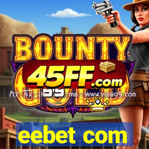 eebet com